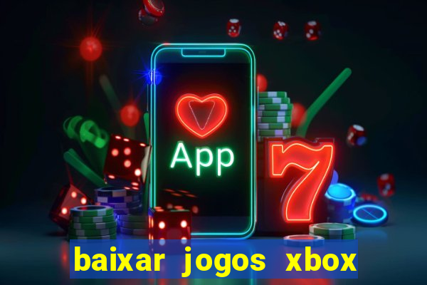 baixar jogos xbox 360 rgh
